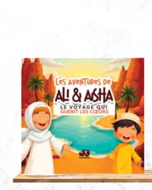 Ali et Aisha , le voyage qui guérit les coeurs Tome 1
