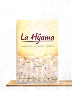 La Hijama -Fondements, Techniques, Conseils - Dr Ait m'hammed Moloud