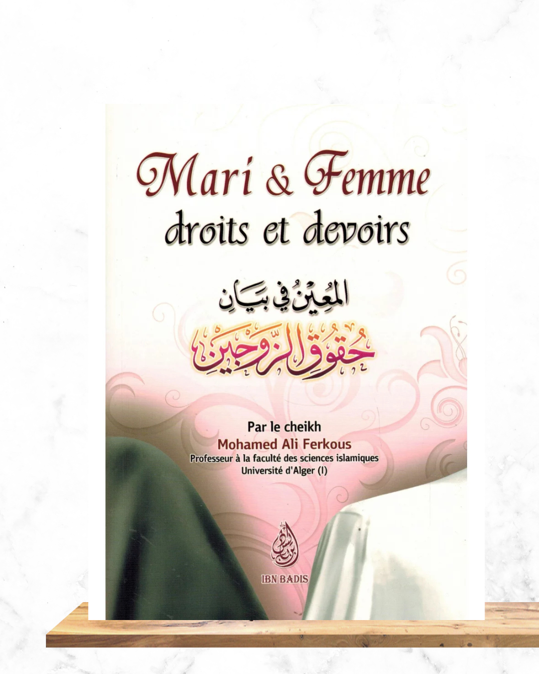 Mari et femme Droits et devoirs - Cheikh Ferkous